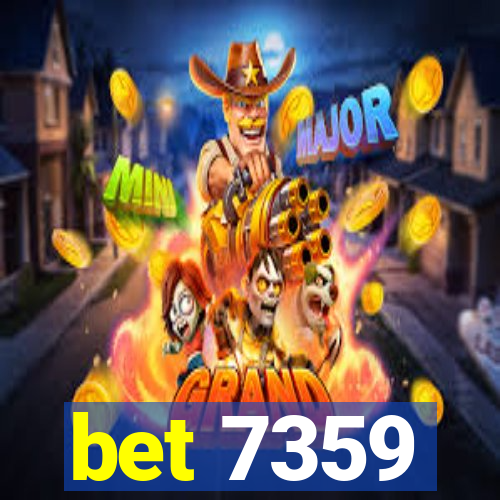 bet 7359